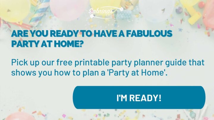 title image for the Get your free Party Planning at Home ebook by Sabrina's Organizing