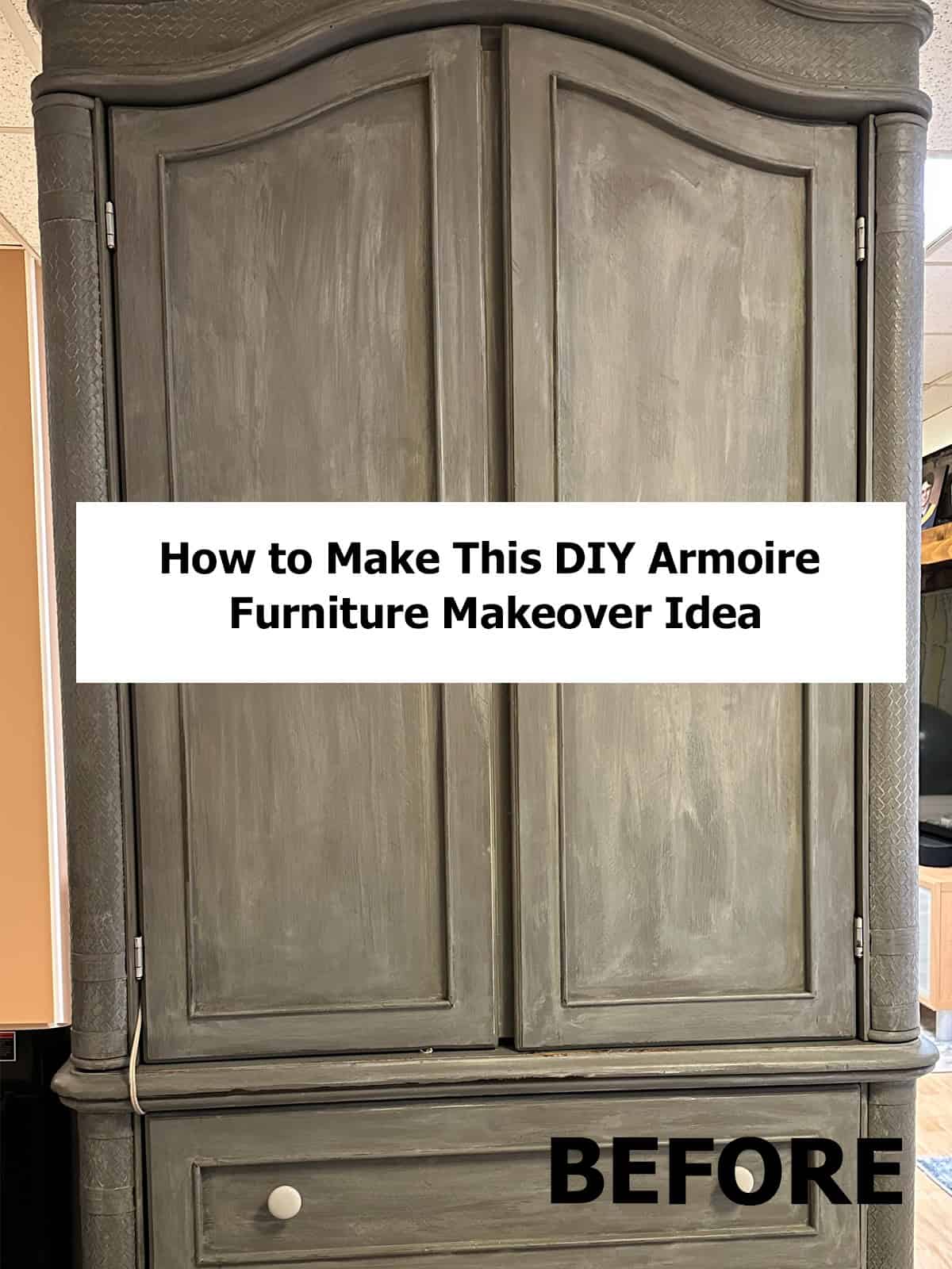 How to Make This DIY Armoire Furniture Makeover Idea