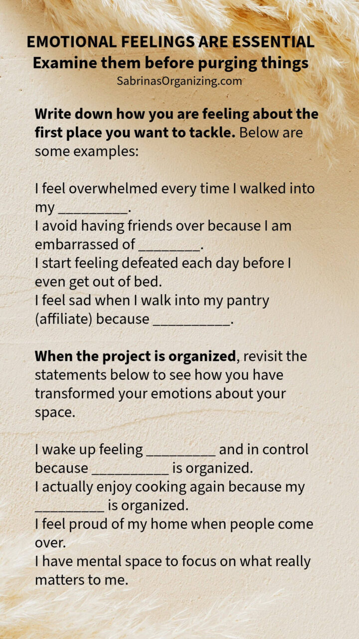 EMOTIONAL FEELINGS ARE ESSENTIAL
Examine them before purging things - list from the post - pinterest image size