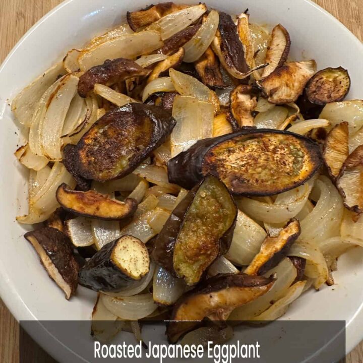 Bowl of Roasted Japanese Eggplant and Shiitake Mushrooms Recipe finished title at the bottom center - pinterest image