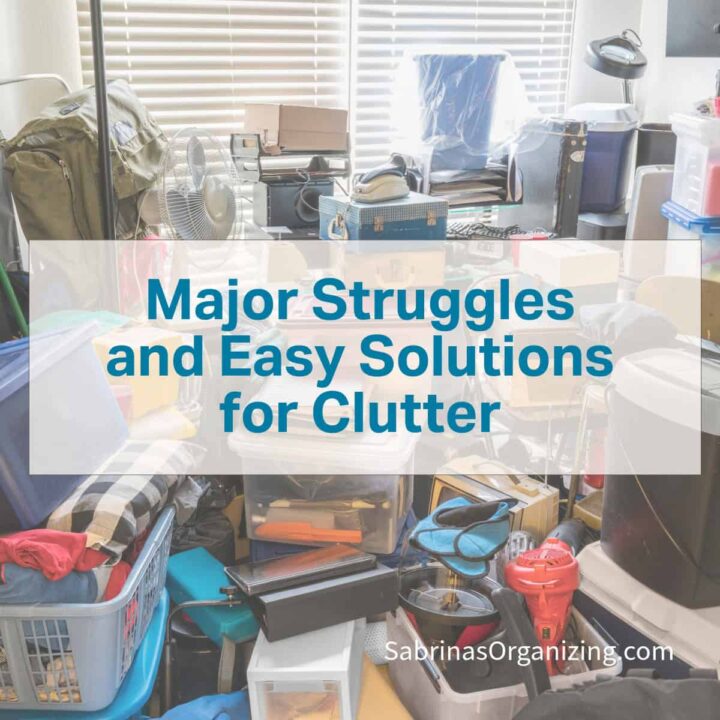a cluttered room square image - title at the center of the image - with a rectangular around it. Sabrinasorganizing.com at the bottom right corner.