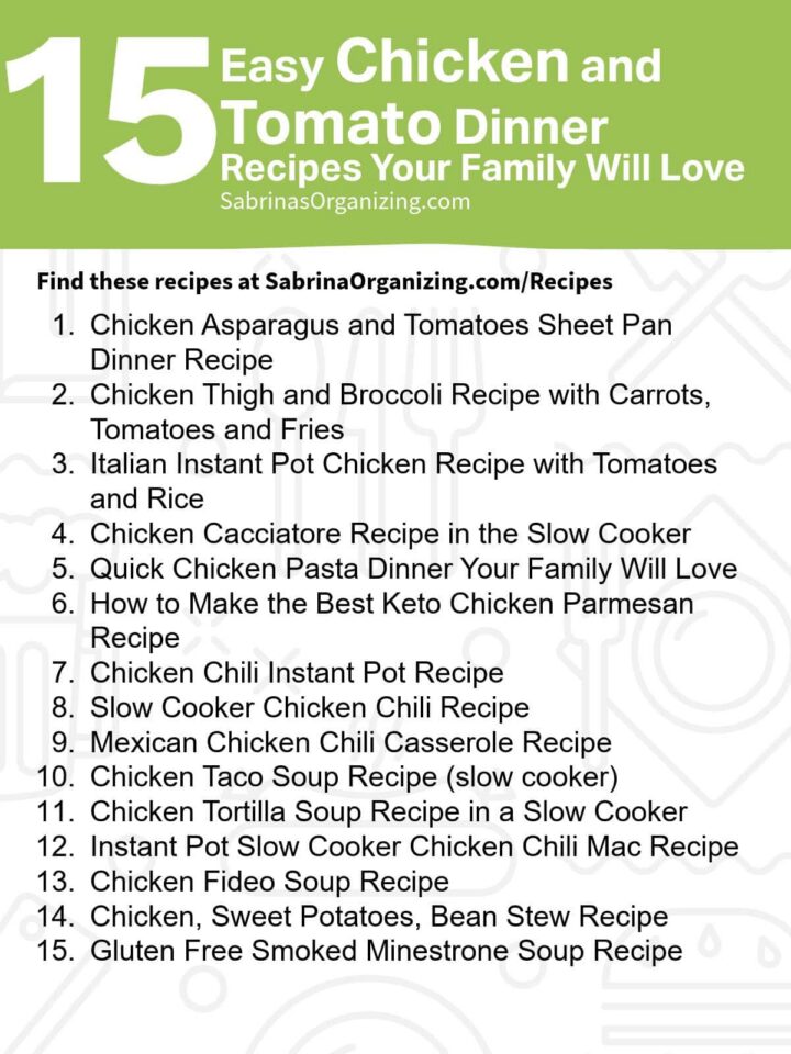 All the sabrinasorganizing.com chicken and tomatoes recipe list on one page - pinterest image