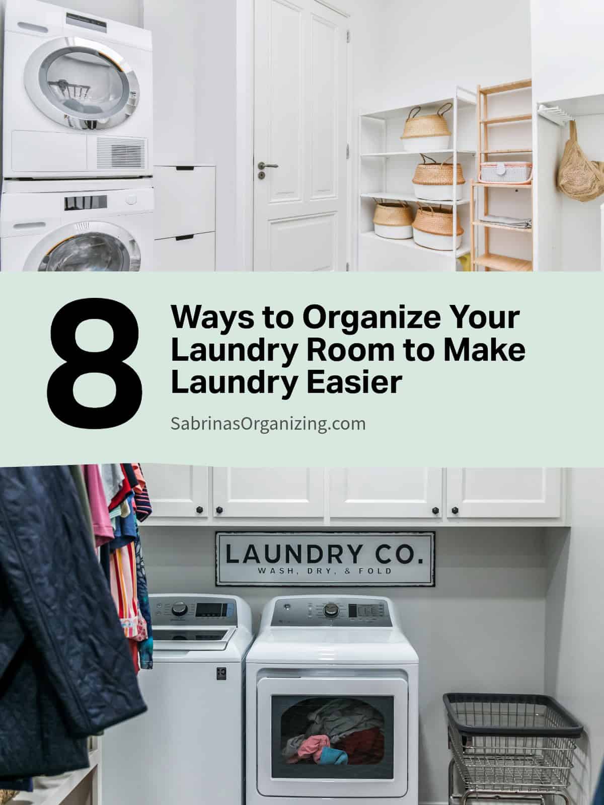 8 Ways to Organize Your Laundry Room to Make Laundry Easier - Sabrinas ...