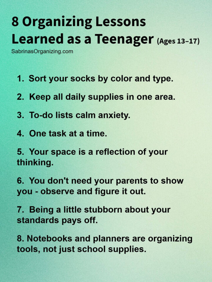 8 Organizing Lessons Learned as a Teenager List