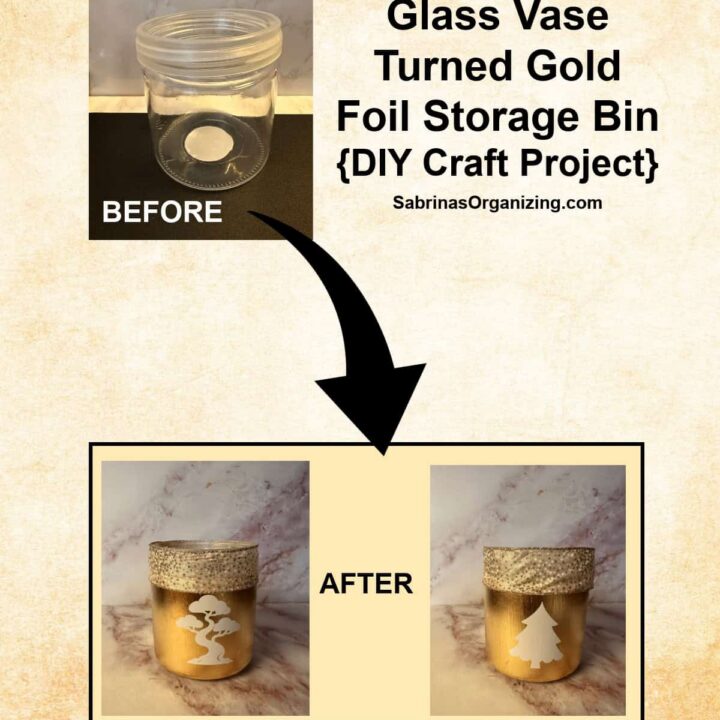 Glass Vase Turned Gold Foil Storage Bin - DIY Craft Project