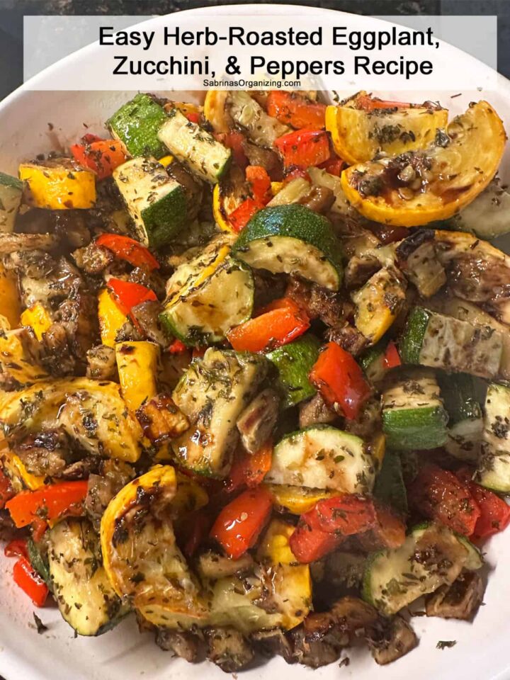 Easy Herb Roasted Eggplant Zucchini and Peppers Recipe