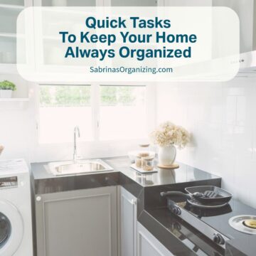 Quick Tasks to Keep Your Home Always Organized for 2026