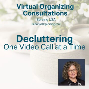 Decluttering, One Video Call at a Time with Sabrina's Organizing Virtual Organizing Consultations