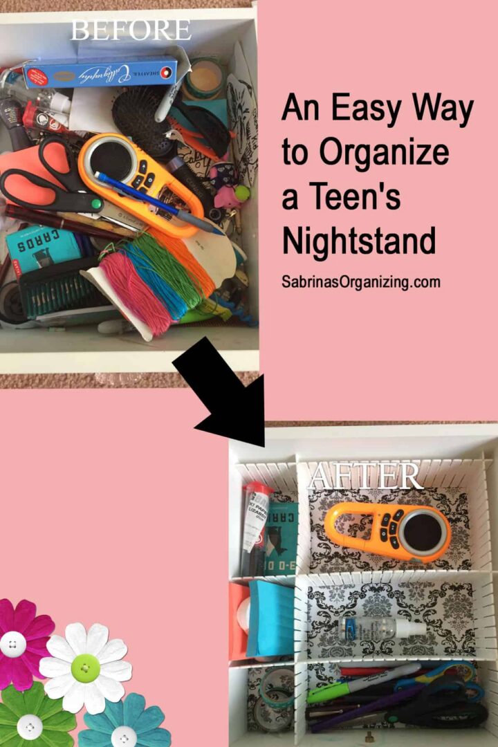 AN Easy way to Organize a Teen's Nightstand Drawer