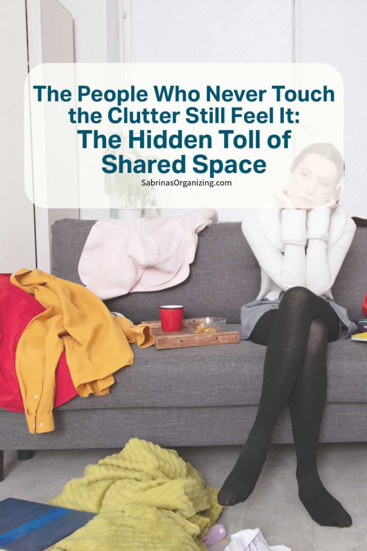 The People who never touch the clutter still feel it: The hidden toll of Shared Space