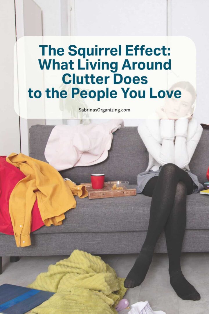 The Squirrel Effect: What Living Around Clutter Does to