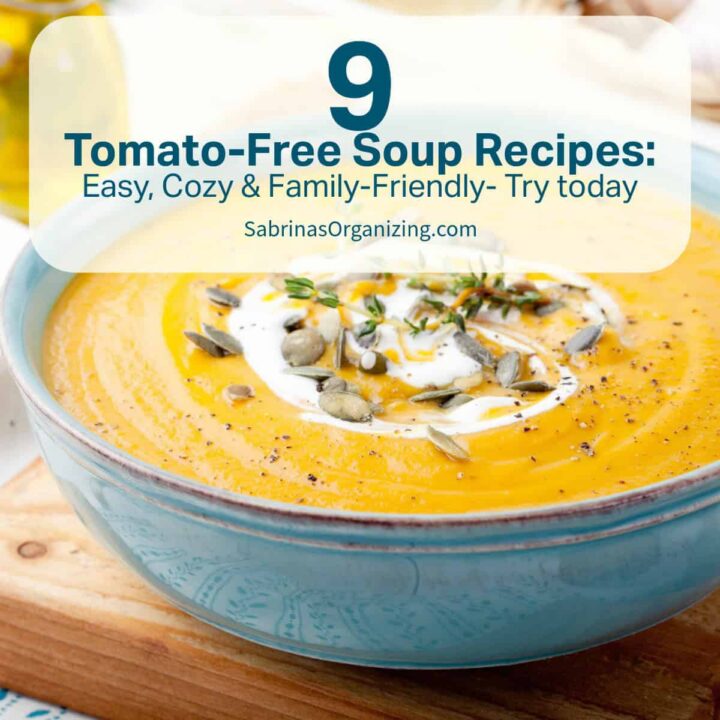 9 Tomato Free Soup Recipes - Easy Cozy and Family Friendly - Try today