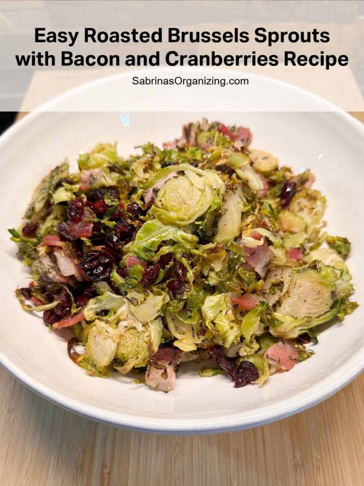 Easy Roasted Brussels Sprouts with Bacon and Cranberries Recipe {DF, GF}