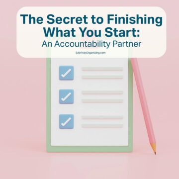 The Secret to Finishing Tasks: An Accountability Partner